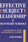 Effective Subject Leadership in Secondary Schools A Handbook of Staff Development Activities