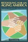 Retooling for an Aging America Building the Health Care Workforce