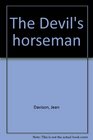 The Devil's horseman