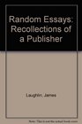 Random Essays Recollections of a Publisher