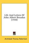 Life And Letters Of John Albert Broadus