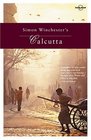 Lonely Planet Simon Winchester's Calcutta