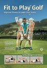 Fit to Play Golf Improve Fitness  Lower Your Score