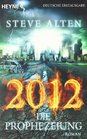 2012 Die Prophezeiung