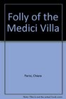 Folly of the Medici Villa