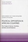 Political Opposition in African Countries The Cases of Kenya Namibia Zambia and Zimbabwe