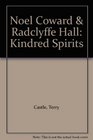 Noel Coward  Radclyffe Hall Kindred Spirits