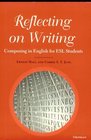 Reflecting on Writing  Composing in English for ESL Students