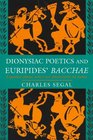 Dionysiac Poetics and Euripides' Bacchae