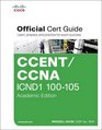 CCENT/CCNA ICND1 100105 Official Cert Guide Academic Edition