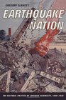 Earthquake Nation The Cultural Politics of Japanese Seismicity 18681930