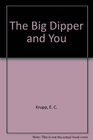 The Big Dipper and You