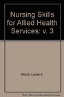 Nursing Skills for Allied Health Services v 3