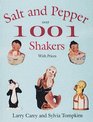 1001 Salt  Pepper Shakers