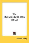The Battlefields Of 1866