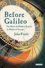 Before Galileo The Advancement of Science in the Middle Ages