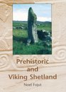 Prehistoric and Viking Shetland