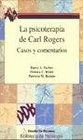 Psicoterapia de Carl Rogers La  Casos y Comentarios