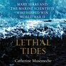 Lethal Tides Mary Sears and the Marine Scientists Who Helped Win World War II