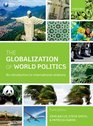 The Globalization of World Politics An Introduction to International Relations