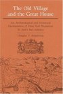 The Old Village and the Great House An Archaeological and Historical Examination of Drax Hall Plantation St Ann's Bay Jamaica