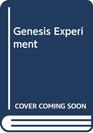 The Genesis Experiment