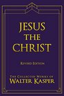 Jesus the Christ Revised Edition