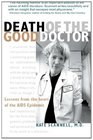 Death of the Good Doctor  Lessons from the Heart of the AIDS Epidemic