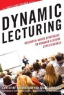 Dynamic Lecturing ResearchBased Strategies to Enhance Lecture Effectiveness