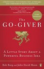 The Go-Giver: A Little Story About a Powerful Business Idea (Go-Giver, Bk 1)