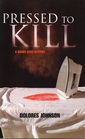 Pressed to Kill (Mandy Dyer, Bk 8)