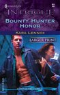 Bounty Hunter Honor (Code of the Cobra, Bk 3) (Harlequin Intrigue, No 853) (Larger Print)
