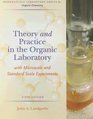 Theory and Practice in the Organic Laboratory with Microscale and Standard Scale Experiments