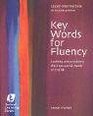 Key Words for Fluency Upper Intermediate Learning and practising the most useful words of English