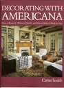 Decorating With Americana How to Know It Where to Find It and How to Make It Work for You