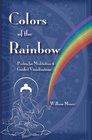 Colors of the Rainbow Poetry for Meditation and Guided Visualizations