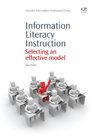 Information Literacy Instruction Selecting an Effective Model
