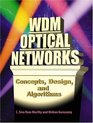 WDM Optical Networks Concepts Design and Algorithms