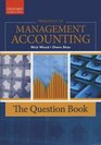 Principles of Management Accounting The Question Book