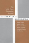 At the Global Crossroads The Sylvia Ostry Foundation Lectures