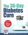The 30 Day Diabetes Cure Featuring the Diabetes Healing Diet