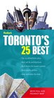 Fodor\'s Toronto\'s 25 Best, 5th Edition (25 Best)