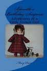 Bleuette's Birthday Surprise Adventures of a Little French Girl