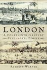 London A FourteenthCentury City and its People