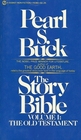The Story Bible Volume 1 The Old Testament