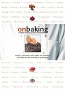 On Baking  A Textbook of Baking and Pastry Fundamentals