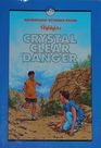 Crystal Clear Danger