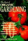 The Best of Organic Gardening Over 50 Years of Organic Advice and ReaderProven Techniques from America's BestLoved Gardening Magazine