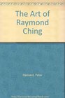 The Art of Raymond Ching