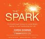 The Spark The Breakthrough Plan for Losing Weight Getting Fit and Transforming Your Life